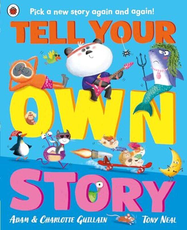 

Tell Your Own Story by Adam GuillainCharlotte GuillainTony Neal -Paperback