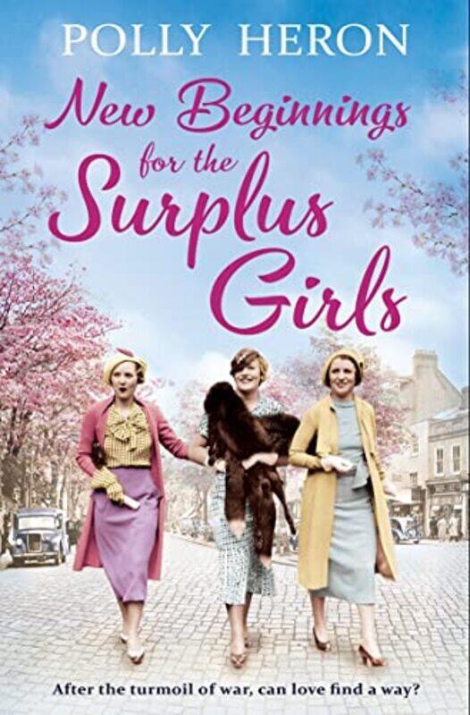 

New Beginnings for the Surplus Girls , Paperback by Heron, Polly
