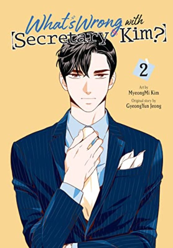 Whats Wrong with Secretary Kim? Vol 2 by MyeongMi Kim-Paperback