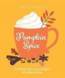 Little Book of Pumpkin Spice,Hardcover by Orange Hippo!