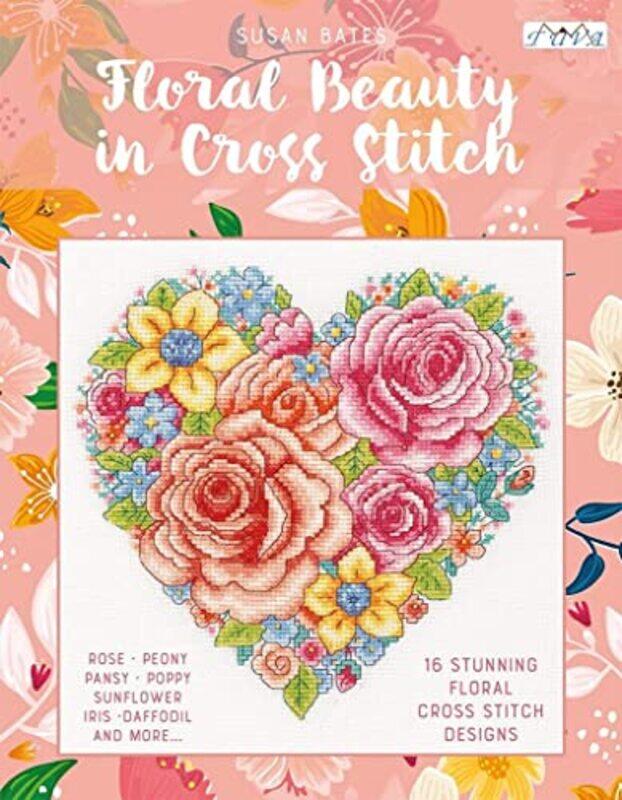 

Floral Beauty in Cross Stitch by Xanna Eve ChownLuna Valentine-Paperback
