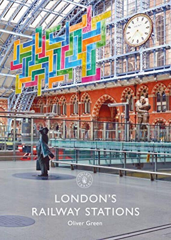 

Londons Railway Stations by Oliver Green-Paperback