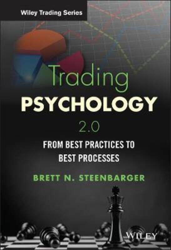 

Trading Psychology 2.0: From Best Practices to Best Processes