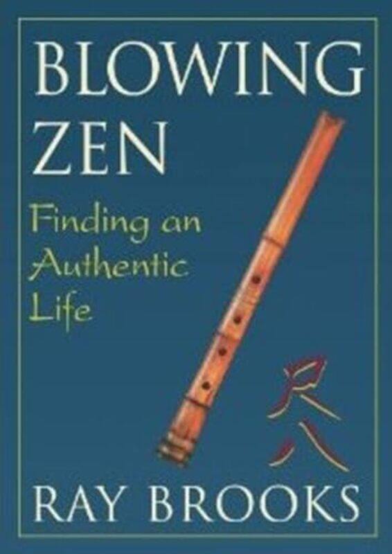 

Blowing Zen by Ray Brooks-Paperback
