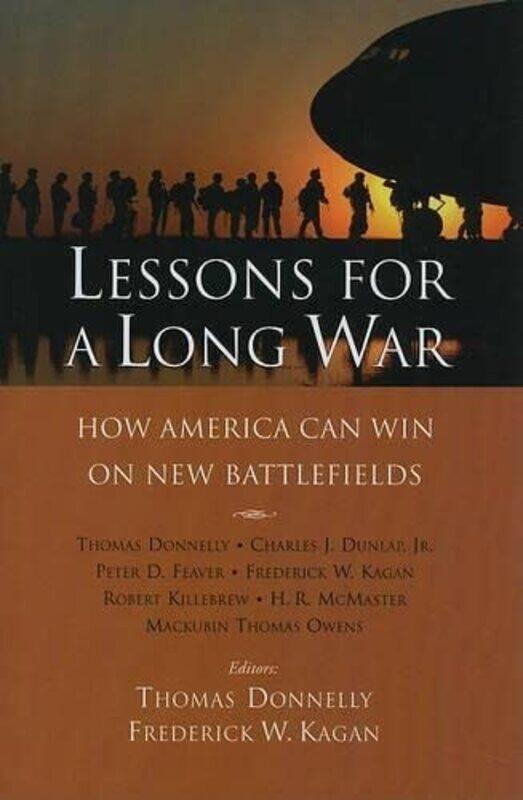 

Lessons for a Long War by Thomas DonnellyFrederick W Kagan-Hardcover
