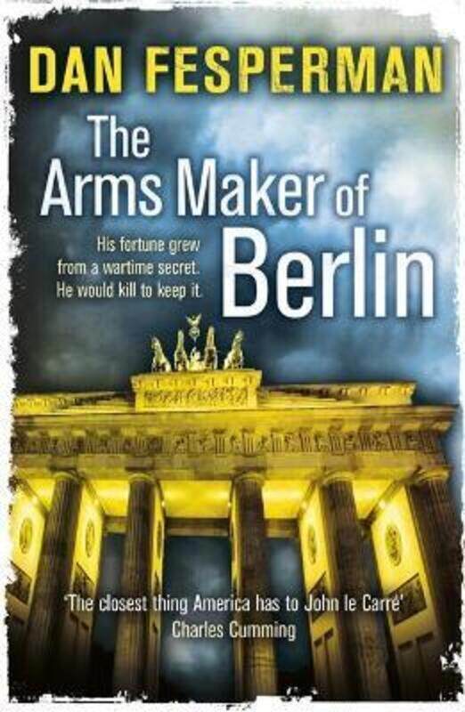 

The Arms Maker of Berlin.paperback,By :Dan Fesperman