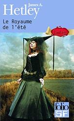 Le Royaume de l t,Paperback by James A. Hetley