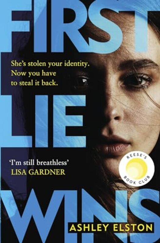 

First Lie Wins by Ashley Elston-Hardcover