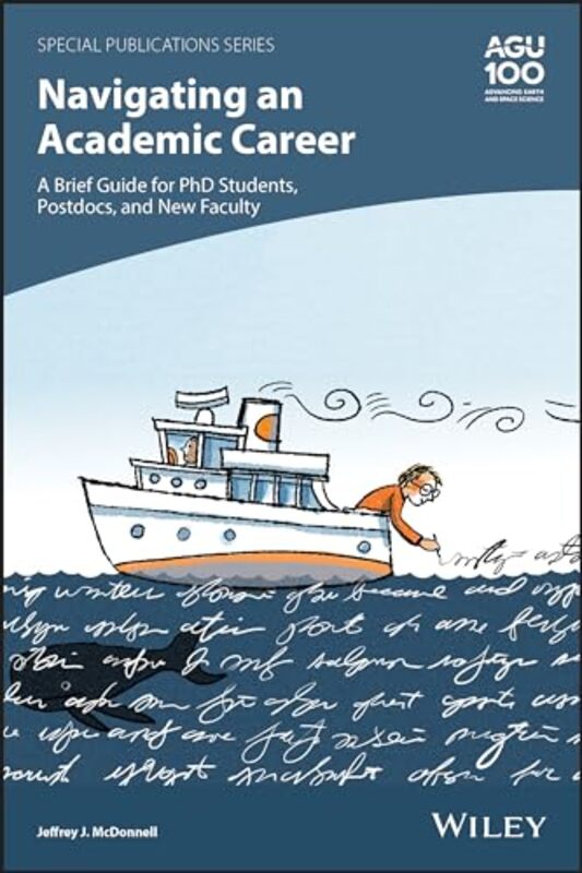 Navigating an Academic Career A Brief Guide for PhD Students Postdocs and New Faculty by Jeffrey J McDonnell-Paperback