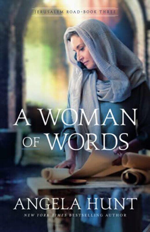 

A Woman of Words by Angela Hunt-Paperback