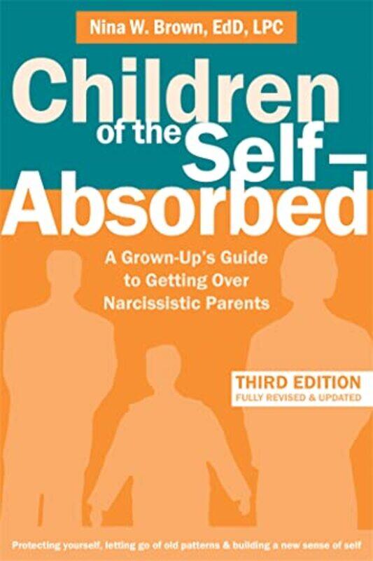 

Children of the SelfAbsorbed by Nina W Brown-Paperback