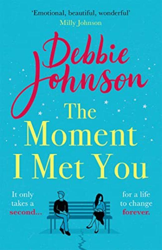 

The Moment I Met You by Debbie Johnson-Paperback