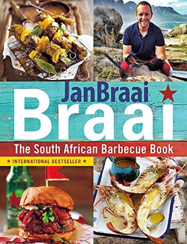 

Braai: The South African Barbecue Book,Paperback,By:Braai, Jan