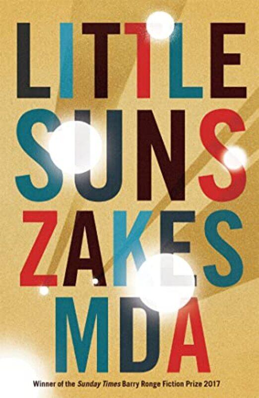 

Little Suns by Zakes Mda-Paperback