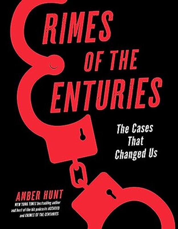 

Crimes Of The Centuries by Amber Hunt-Hardcover
