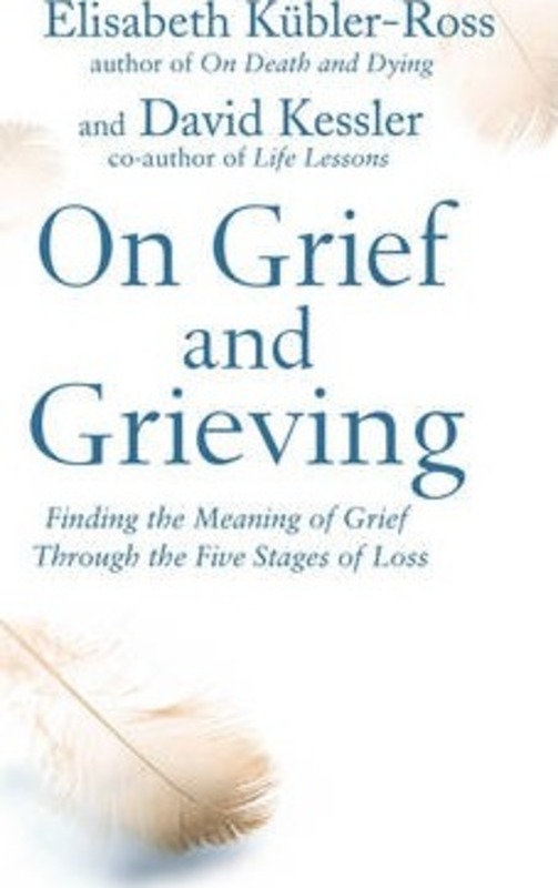 On Grief and Grieving.paperback,By :Elisabeth Kubler-Ross, David Kessler
