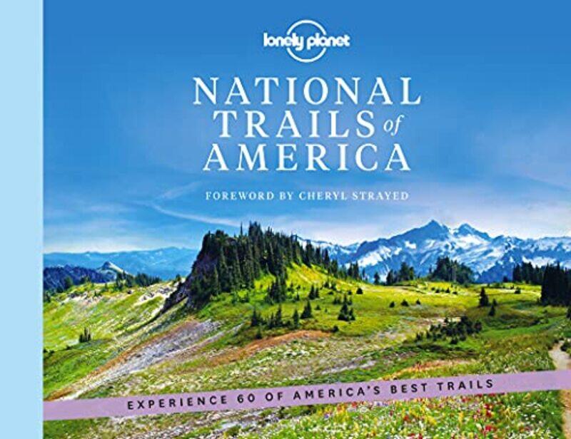 

Lonely Planet National Trails of America by Lonely Planet-Hardcover