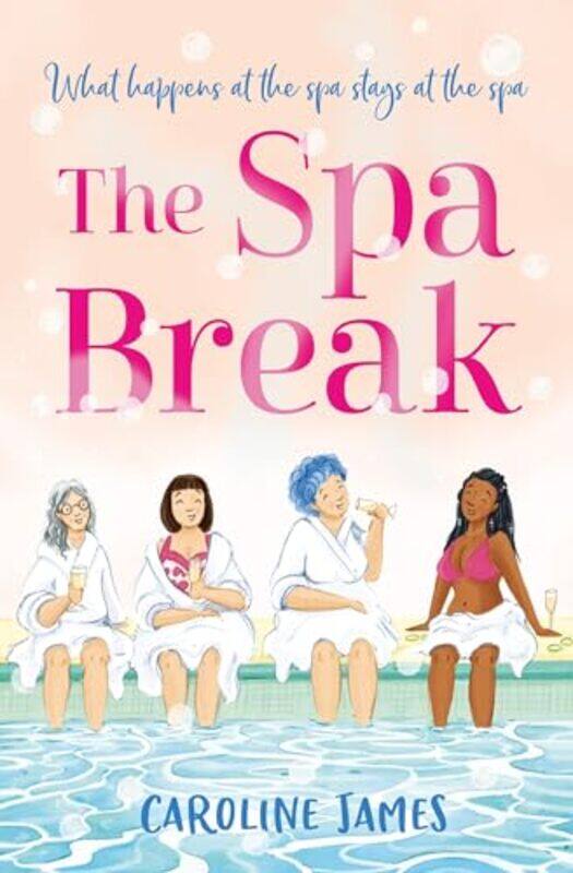 

The Spa Break by Caroline James-Paperback