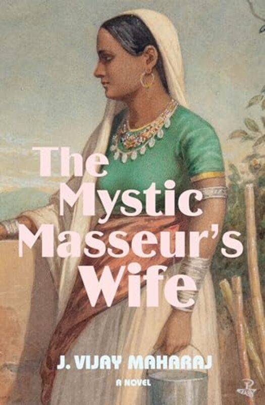 

The Mystic Masseurs Wife by J Vijay Maharaj-Paperback