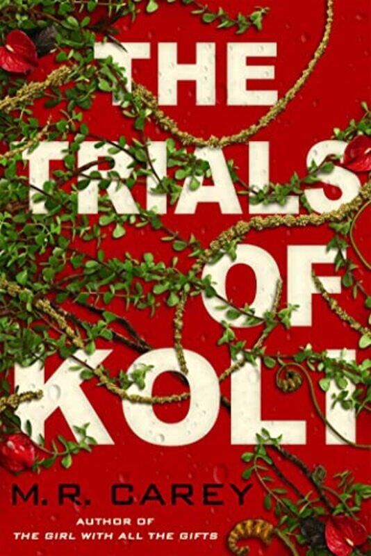 

The Trials Of Koli by M R Carey-Paperback