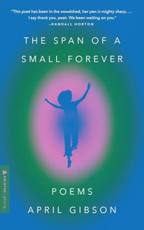 

Span Of A Small Forever By Gibson April - Paperback