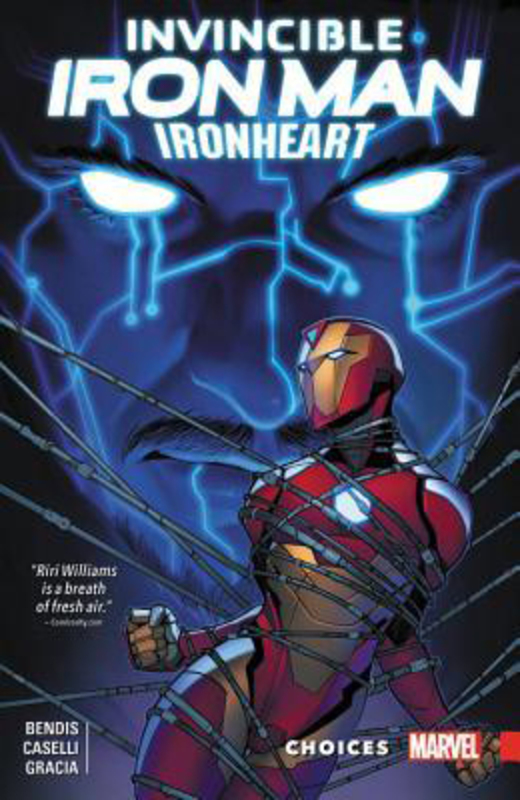 Invincible Iron Man: Ironheart Vol. 2 - Choices, Paperback Book, By: Brian Michael Bendis