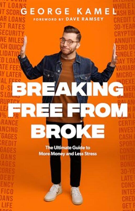 

Breaking Free From Broke By Kamel George - Hardcover