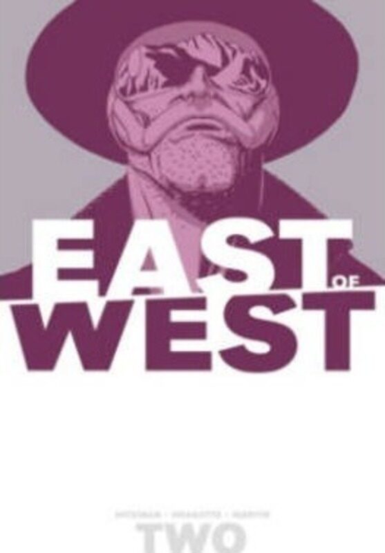 

East of West Volume 2: We Are All One,Paperback,ByJonathan Hickman