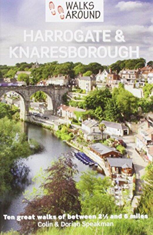 

Walks Around Harrogate and Knaresborough by Colin SpeakmanDorian SpeakmanChristine Isherwood-Paperback