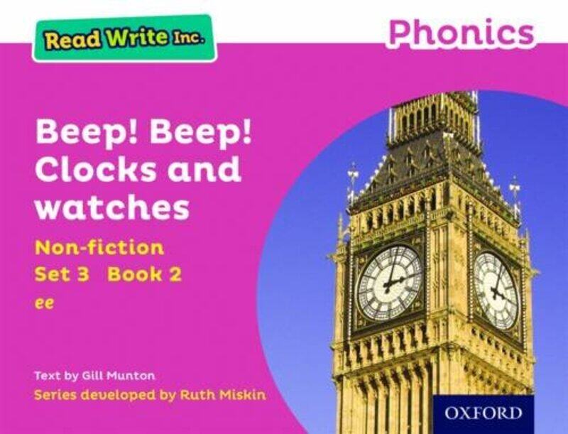 

Read Write Inc Phonics Beep! Beep! Clocks and Watches Pink Set 3 Nonfiction 2 by Dr John Hunter-Paperback