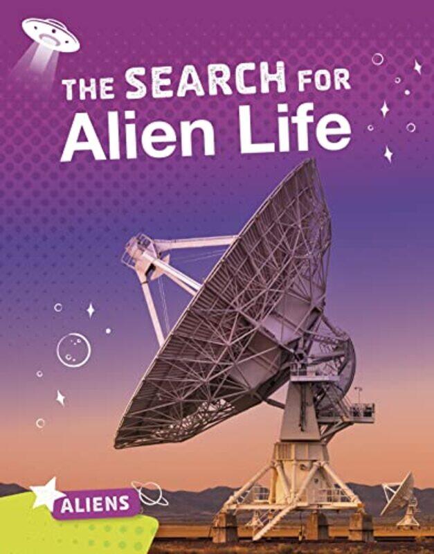 

The Search for Alien Life by Nina Siegal-Hardcover