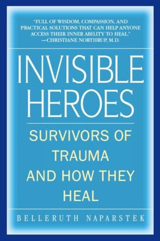 

Invisible Heroes By Naparstek Belleruth - Paperback