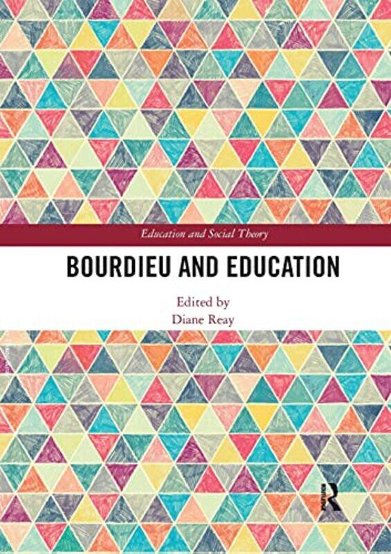 

Bourdieu and Education by Alba Carbonaro JohnsonPaula Miller JacobsonSheilah Kaufman-Paperback