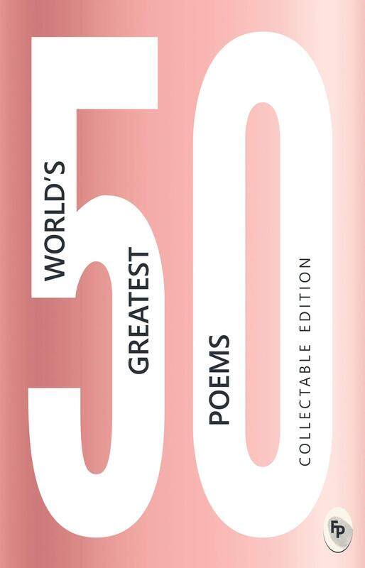 

50 World’s Greatest Poems, Paperback Book, By: Various