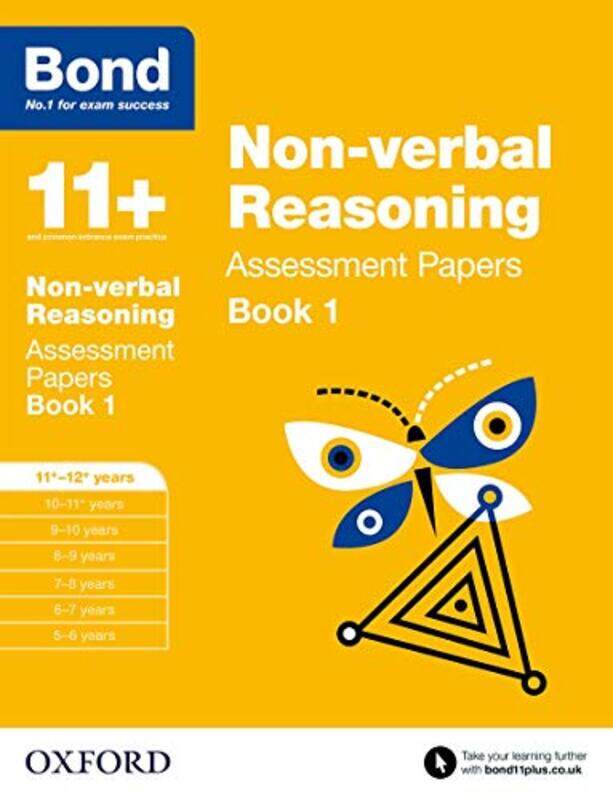 

Bond 11 Nonverbal Reasoning Assessment Papers by John University of Newcastle upon Tyne retired Cannon-Paperback