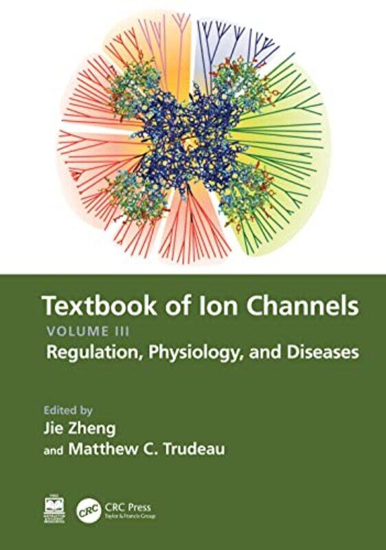 

Textbook of Ion Channels Volume III by Maxym Lysack-Hardcover