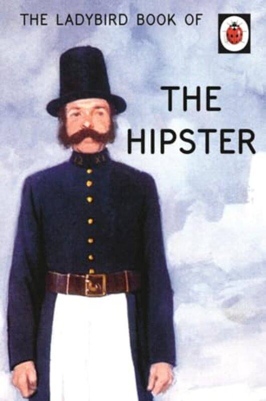 

The Ladybird Book of the Hipster by John McLeod-Hardcover