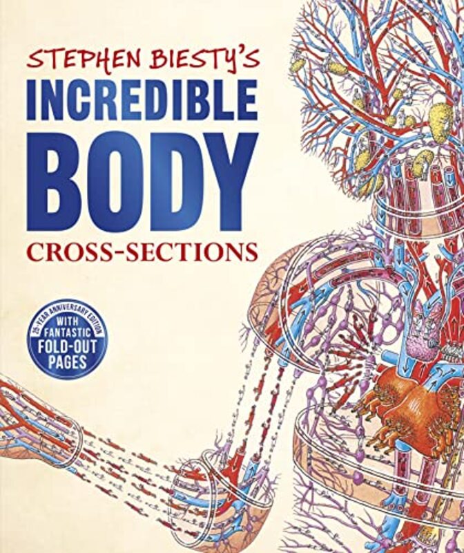 Stephen Biestys Incredible Body CrossSections by Richard PlattStephen Biesty-Hardcover