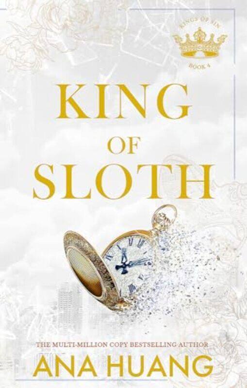 

King of Sloth addictive billionaire romance from the bestselling author of the Twisted series by Huang Ana Paperback