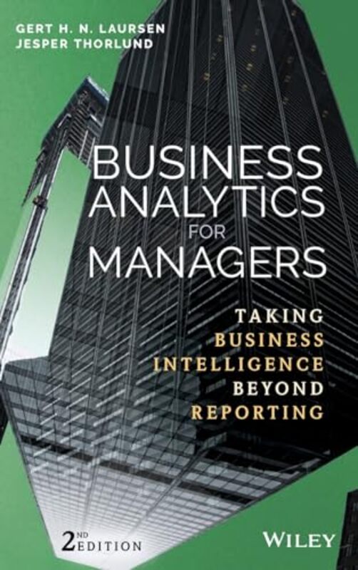 

Business Analytics for Managers by Gert H N LaursenJesper Thorlund-Hardcover