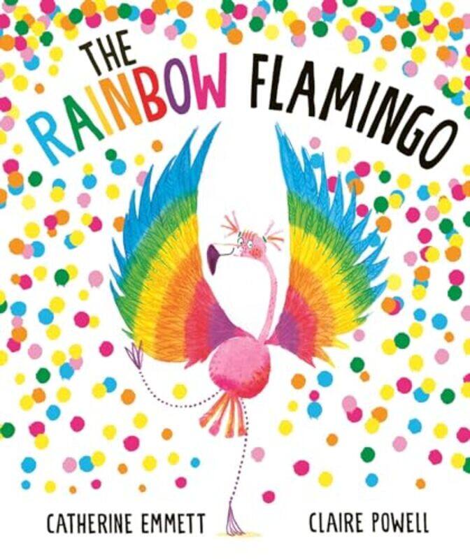 

Rainbow Flamingo by Catherine EmmettClaire Powell-Hardcover