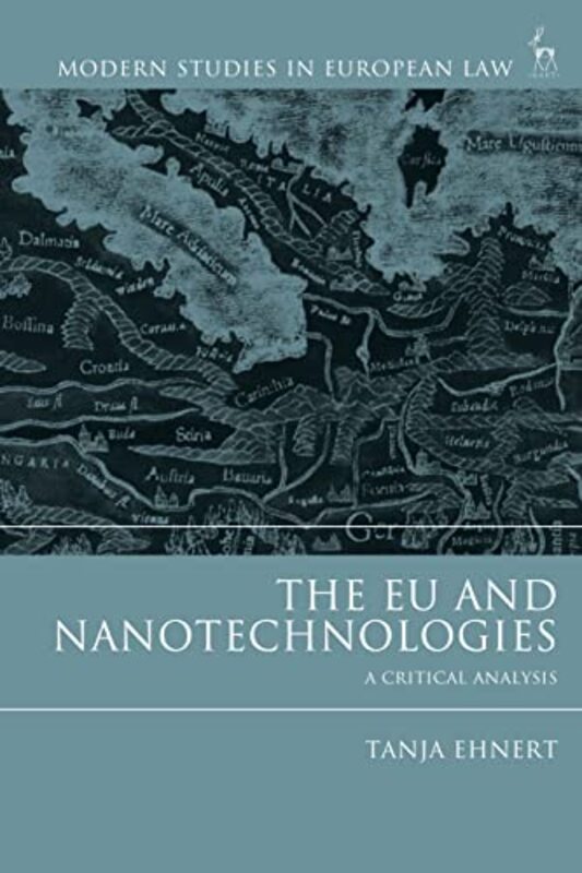 

The EU and Nanotechnologies by Tanja Ehnert-Paperback