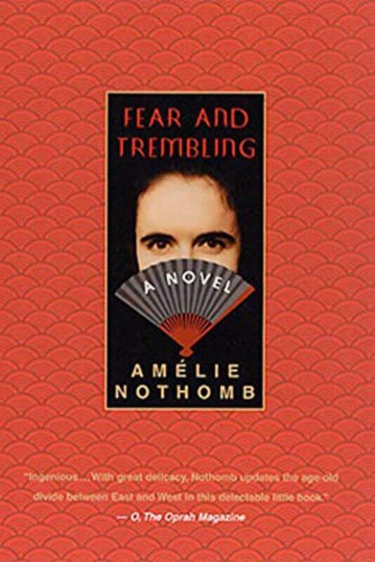 

Fear And Trembling by Nothomb, Amelie - Paperback