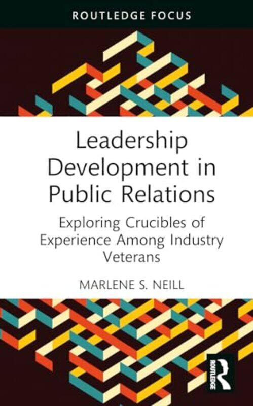 

Leadership Development in Public Relations by Richard S Markovits-Hardcover