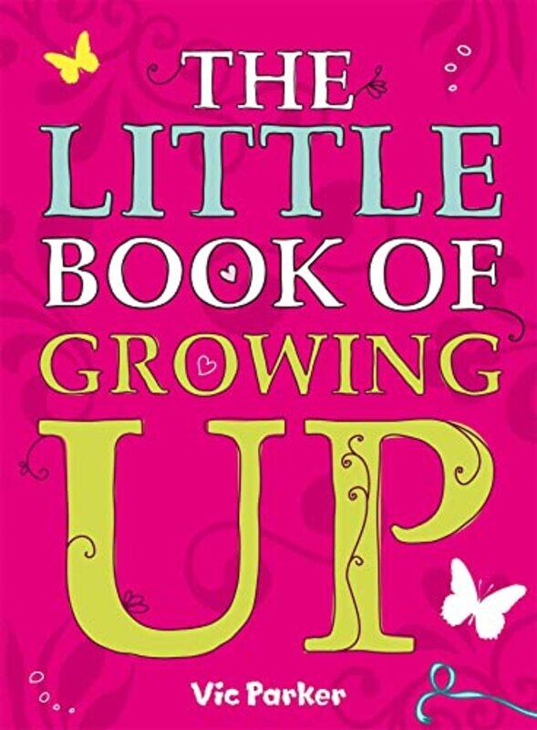 

Little Book of Growing Up by Victoria Parker-Paperback