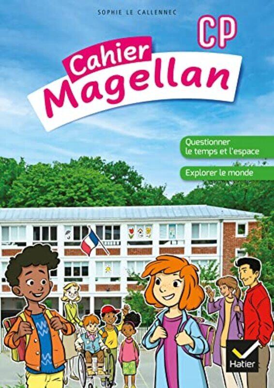 

MAGELLAN QUESTIONNER LE TEMPS ET LESPACE CP ED 2022 CAHIER DE LELEVE by LE CALLENNEC SOPHIE - Paperback