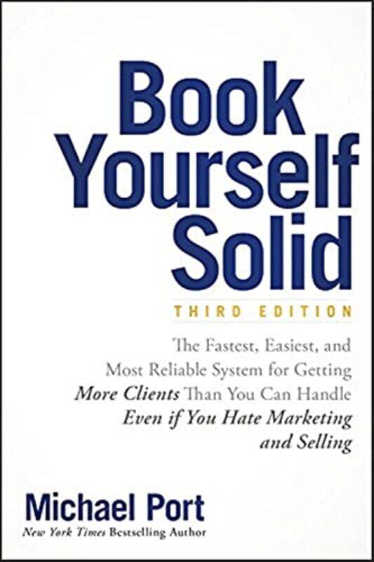 

Book Yourself Solid by Michael Port-Paperback