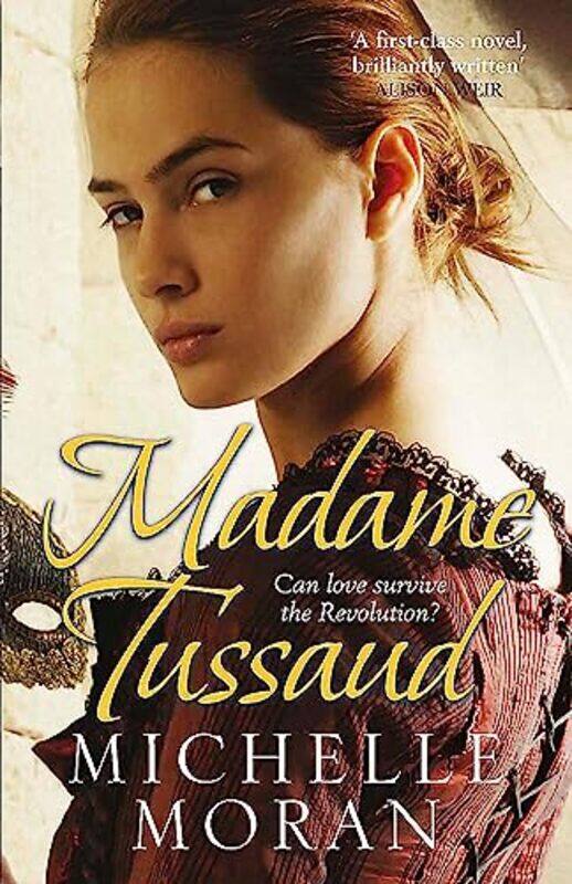 

Madame Tussaud by Michelle Moran-Paperback