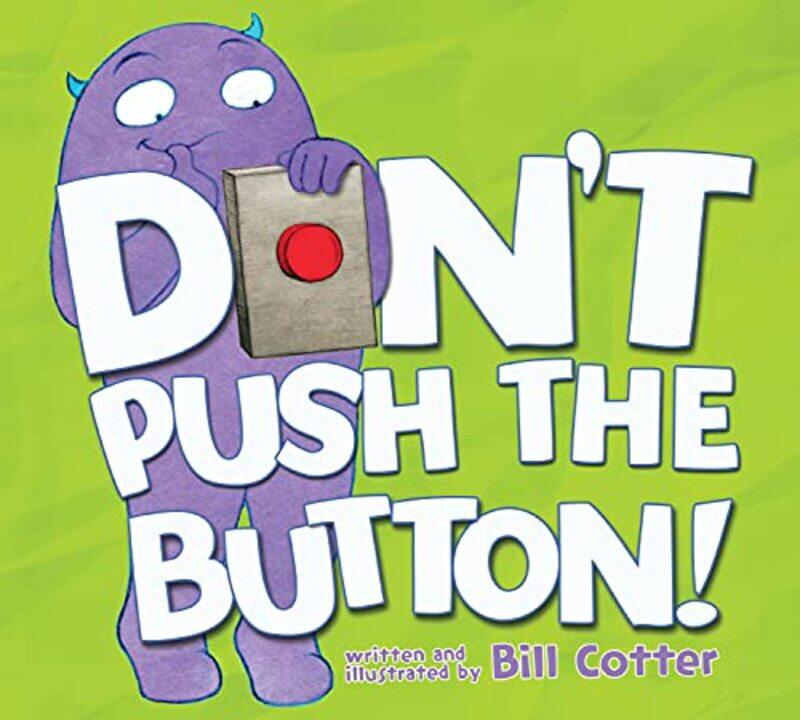 

Dont Push The Button By Cotter Bill - Hardcover