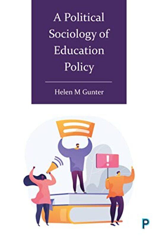 

A Political Sociology Of Education Policy by Helen (University of Manchester) Gunter-Hardcover